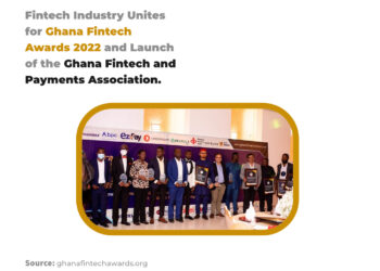 Fintech Industry Unites for Ghana Fintech Awards 2022 and Launch of the Ghana Fintech and Payments Association