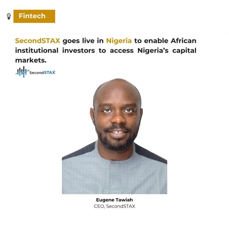 SecondSTAX goes live in Nigeria to enable African institutional investors to access Nigeria’s capital markets.