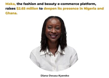 Maka, the fashion and beauty e-commerce platform, raises $2.65 million to deepen its presence in Ghana and Nigeria.