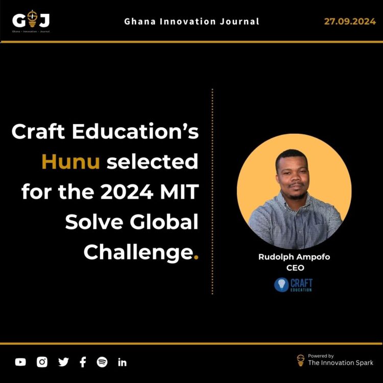Craft Education’s Hunu selected for the 2024 MIT Solve Global Challenge.