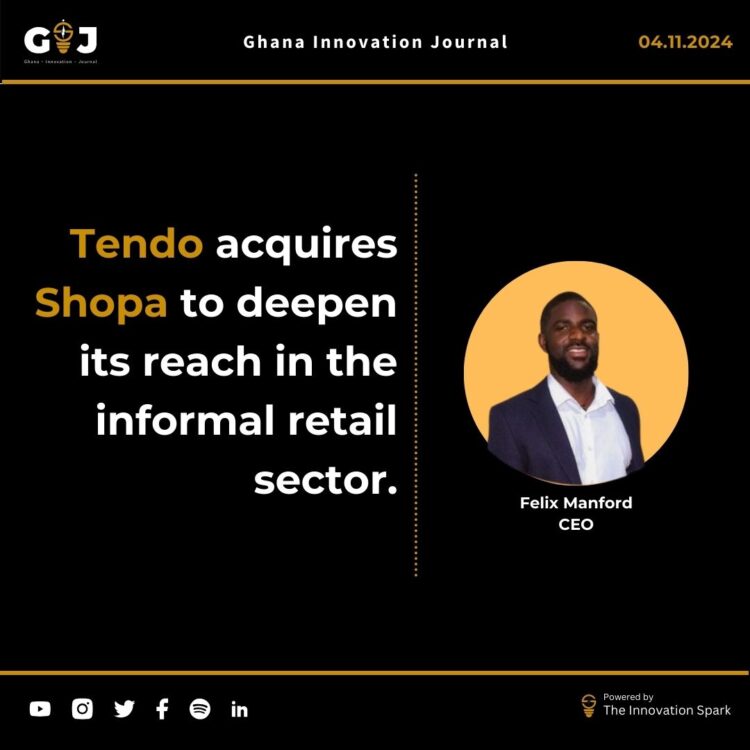 Tendo acquires Shopa to deepen its reach in the informal retail sector.