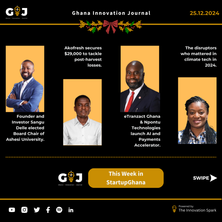 This Week in StartupGhana #30 |Ashesi gets new Board Chair | A new AI & Payment Accelerator | $10 million Youth Fund in the offing