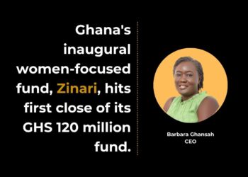 Ghana’s inaugural women-focused fund, Zinari, hits first close of its GHS 120 million fund.
