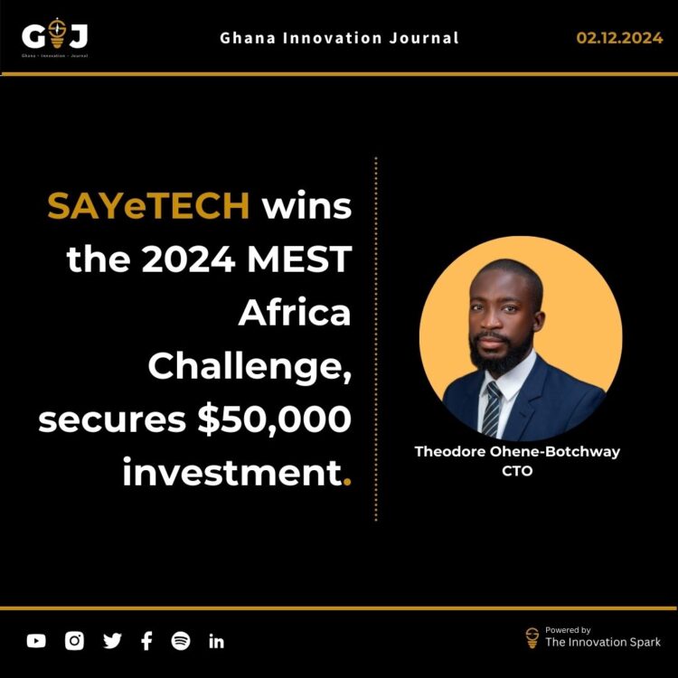 SAYeTECH wins the 2024 MEST Africa Challenge, secures $50,000 investment.