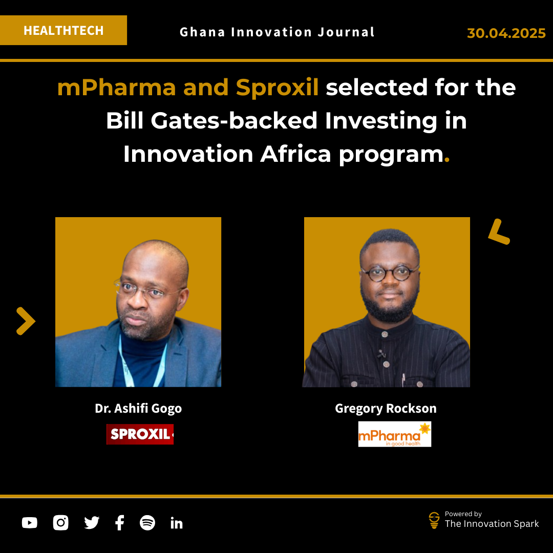 mPharma and Sproxil selected for the Bill Gates-backed Investing in  Innovation Africa program. – The Innovation Spark