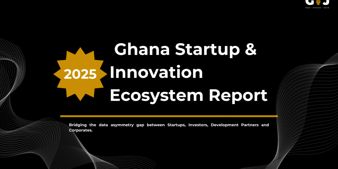 Ghana Startup Report 2025